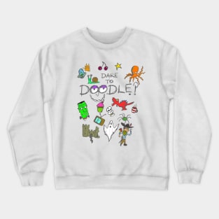 Dare to Doodle? Crewneck Sweatshirt